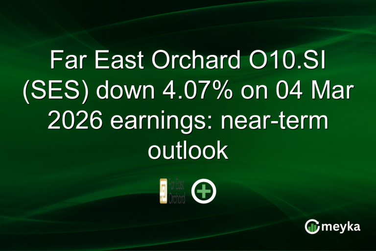 Far East Orchard O10.SI (SES) down 4.07% on 04 Mar 2026 earnings: near-term outlook