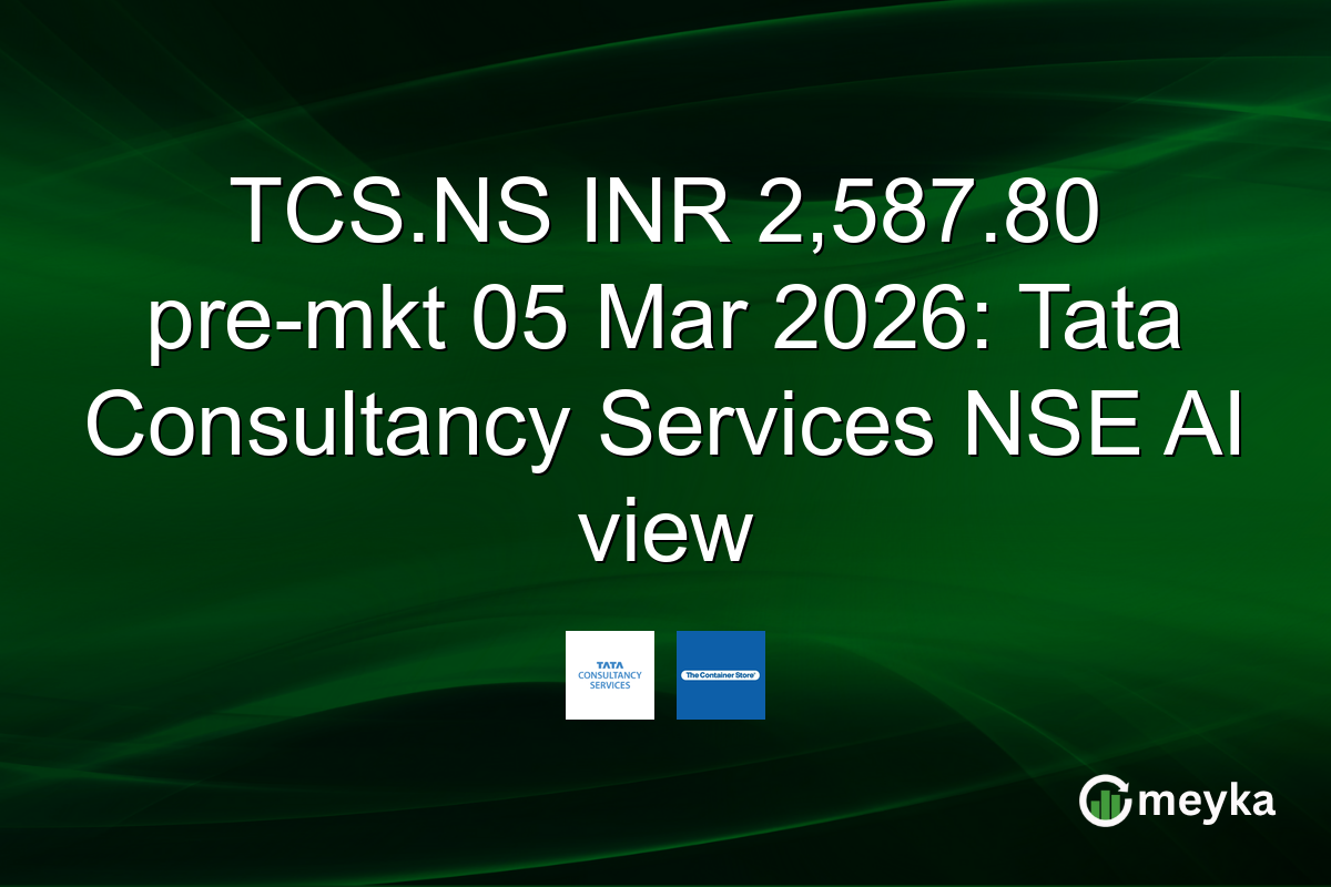 TCS.NS INR 2,587.80 pre-mkt 05 Mar 2026: Tata Consultancy Services NSE AI view