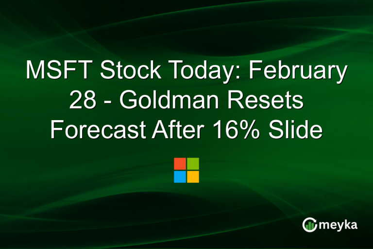 MSFT Stock Today: February 28 - Goldman Resets Forecast After 16% Slide