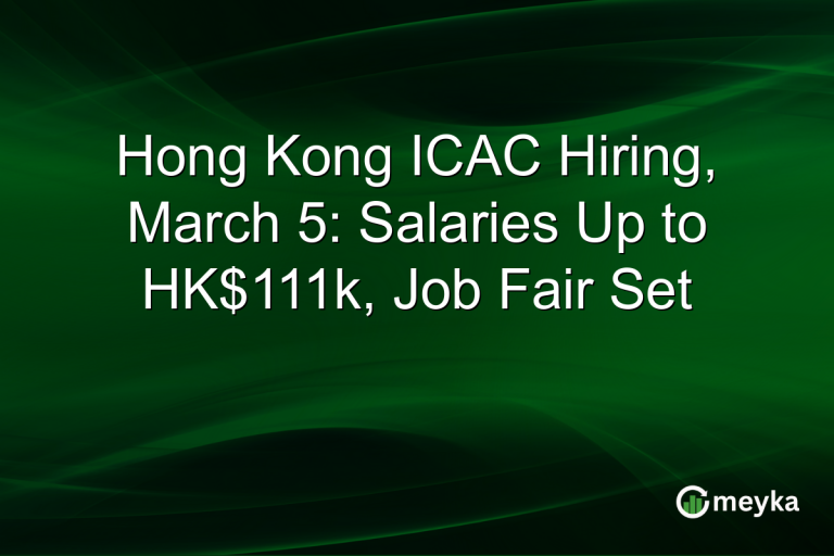 Hong Kong ICAC Hiring, March 5: Salaries Up to HK$111k, Job Fair Set