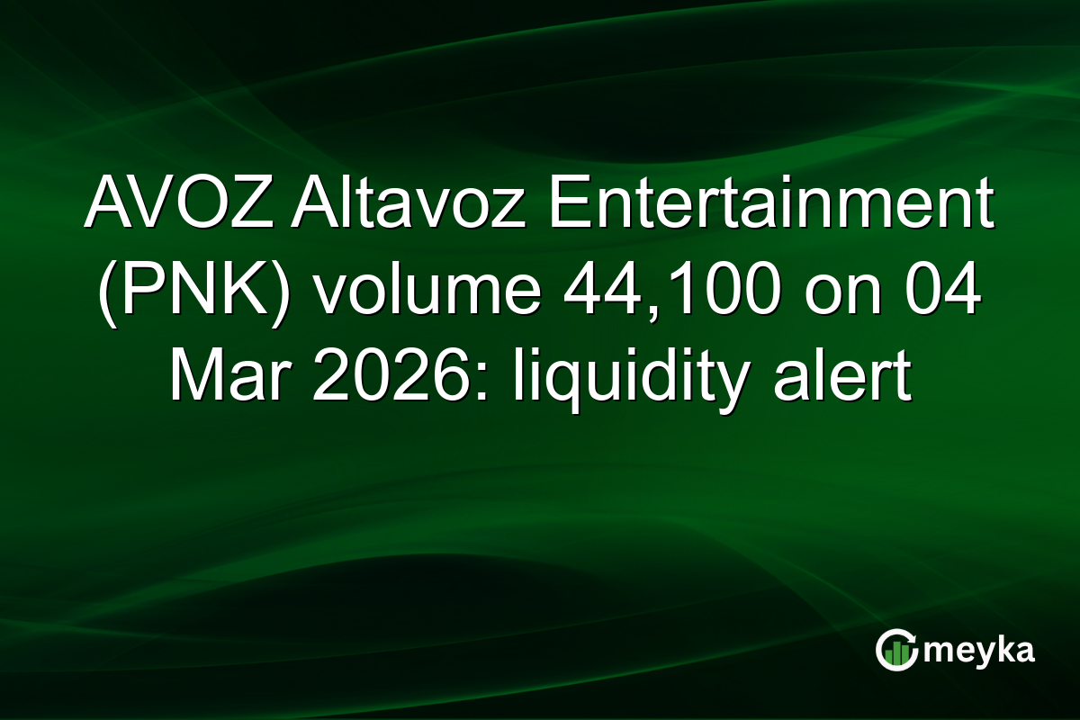 AVOZ Altavoz Entertainment (PNK) volume 44,100 on 04 Mar 2026: liquidity alert