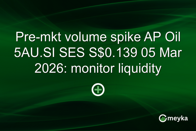Pre-mkt volume spike AP Oil 5AU.SI SES S$0.139 05 Mar 2026: monitor liquidity