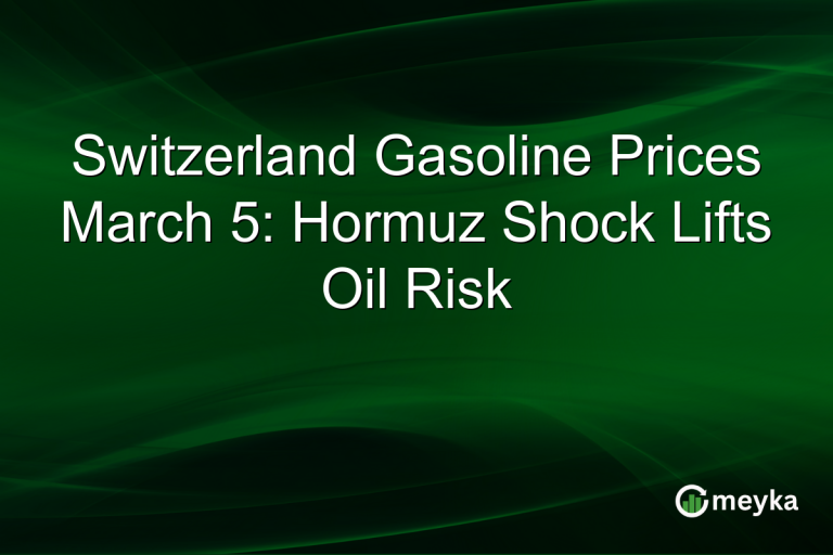 Switzerland Gasoline Prices March 5: Hormuz Shock Lifts Oil Risk