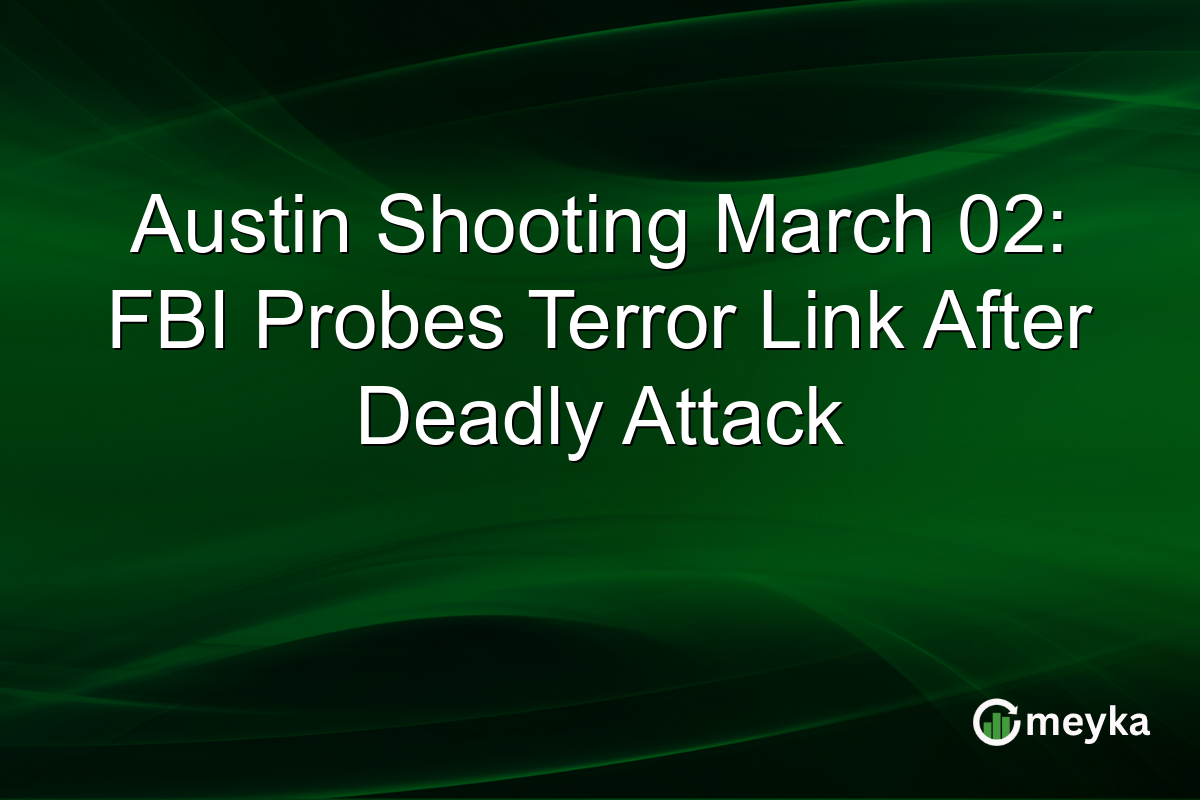 Austin Shooting March 02: FBI Probes Terror Link After Deadly Attack