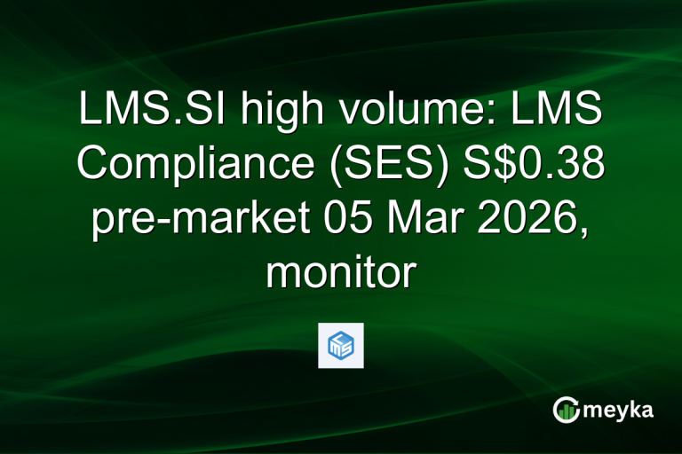 LMS.SI high volume: LMS Compliance (SES) S$0.38 pre-market 05 Mar 2026, monitor