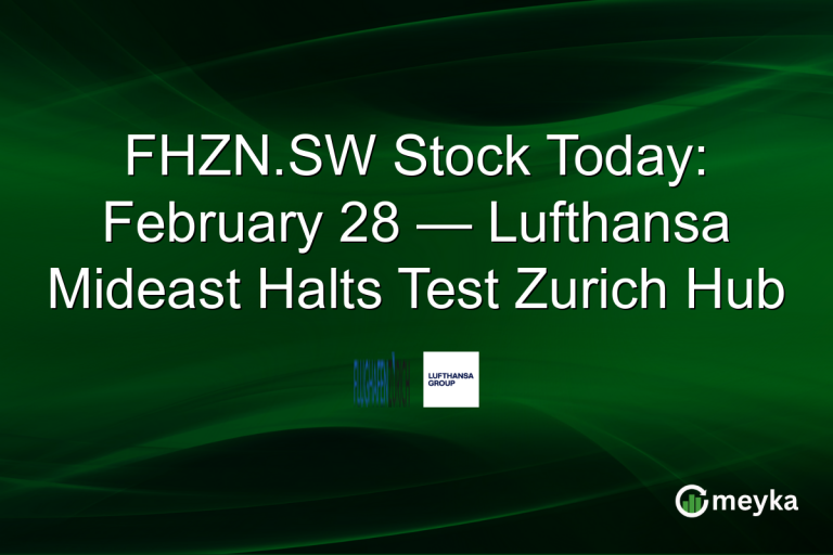 FHZN.SW Stock Today: February 28 — Lufthansa Mideast Halts Test Zurich Hub