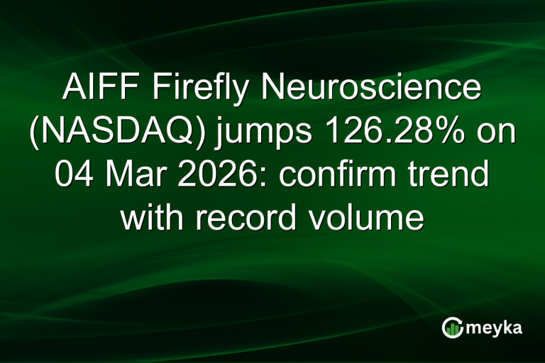 AIFF Firefly Neuroscience (NASDAQ) jumps 126.28% on 04 Mar 2026: confirm trend with record volume