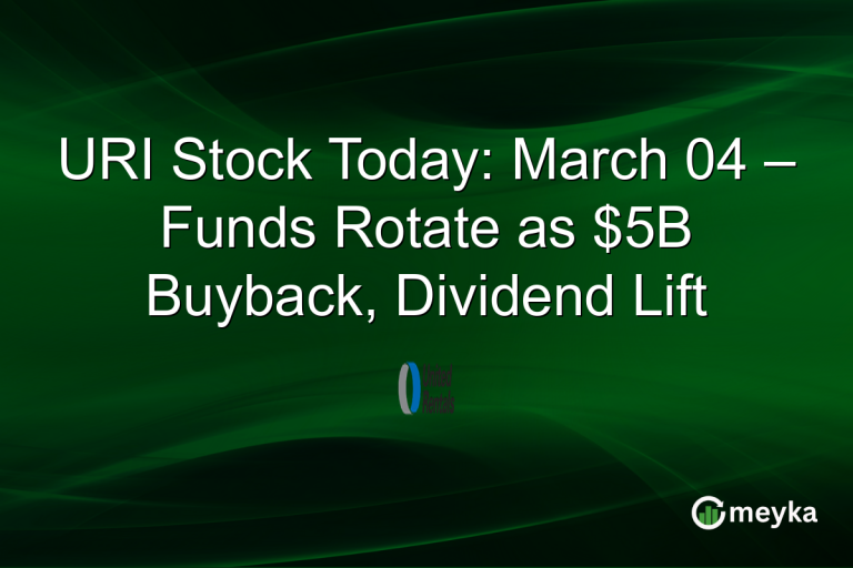 URI Stock Today: March 04 – Funds Rotate as $5B Buyback, Dividend Lift