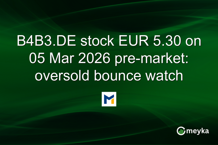 B4B3.DE stock EUR 5.30 on 05 Mar 2026 pre-market: oversold bounce watch