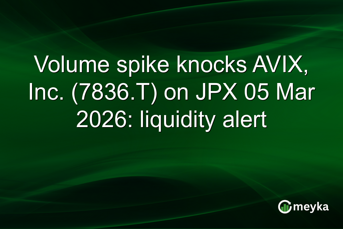 Volume spike knocks AVIX, Inc. (7836.T) on JPX 05 Mar 2026: liquidity alert
