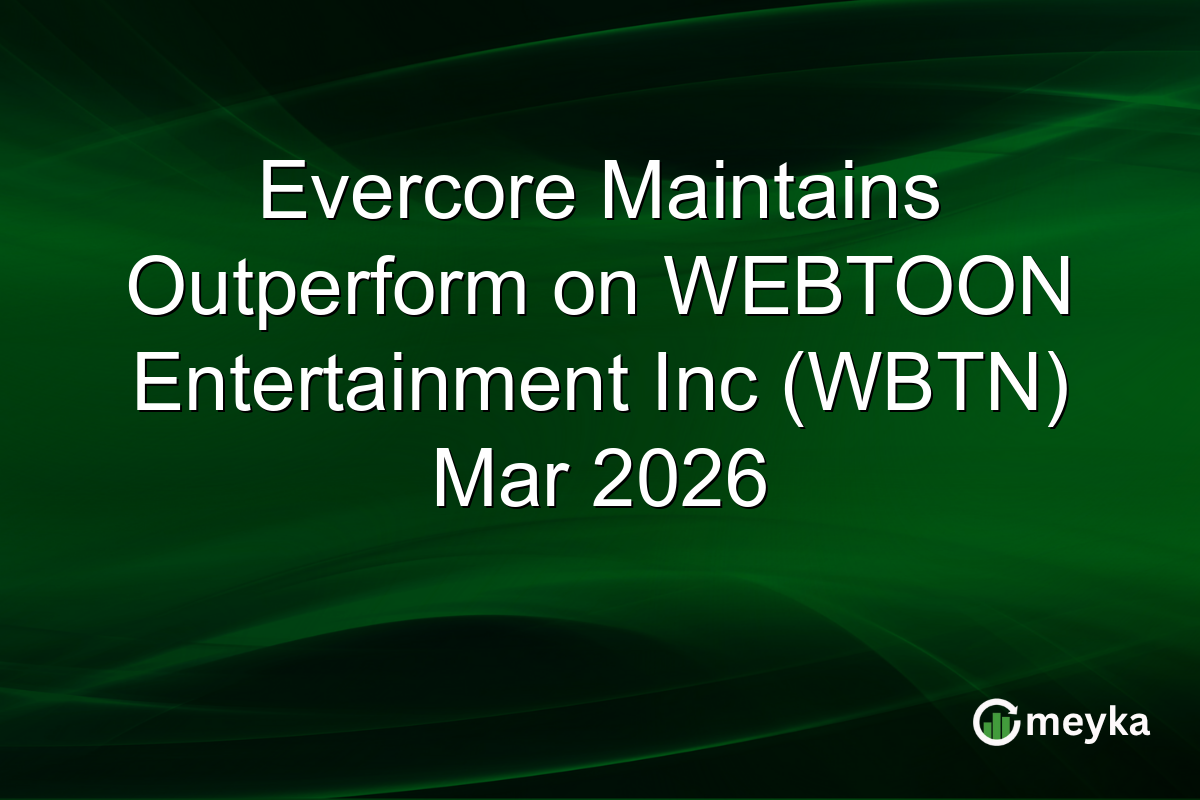 Evercore Maintains Outperform on WEBTOON Entertainment Inc (WBTN) Mar 2026