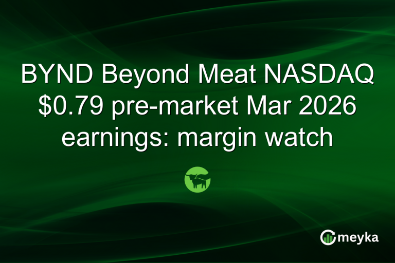 BYND Beyond Meat NASDAQ $0.79 pre-market Mar 2026 earnings: margin watch