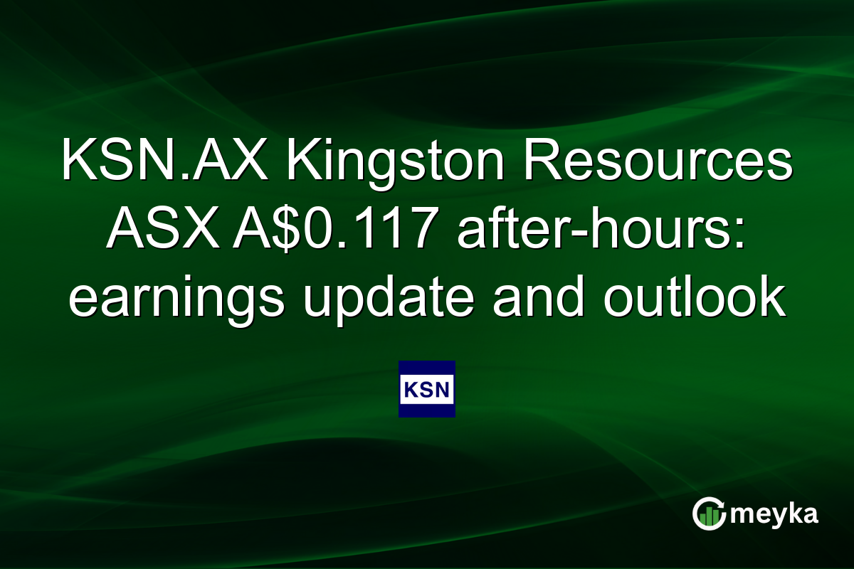 KSN.AX Kingston Resources ASX A$0.117 after-hours: earnings update and outlook