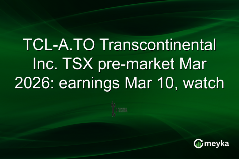 TCL-A.TO Transcontinental Inc. TSX pre-market Mar 2026: earnings Mar 10, watch
