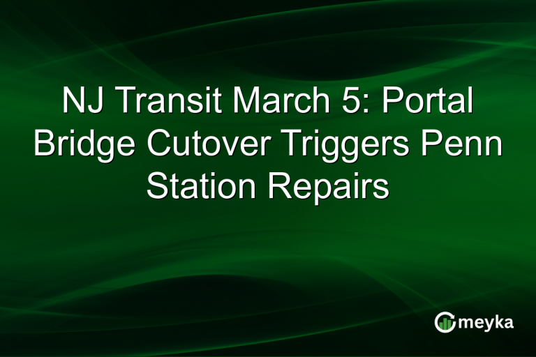 NJ Transit March 5: Portal Bridge Cutover Triggers Penn Station Repairs