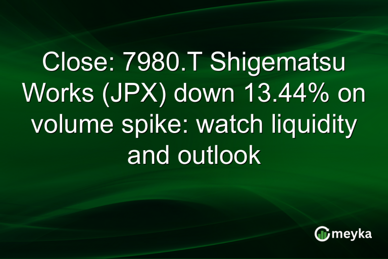Close: 7980.T Shigematsu Works (JPX) down 13.44% on volume spike: watch liquidity and outlook