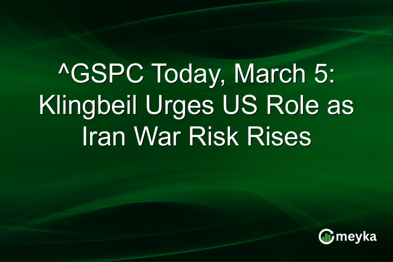 ^GSPC Today, March 5: Klingbeil Urges US Role as Iran War Risk Rises