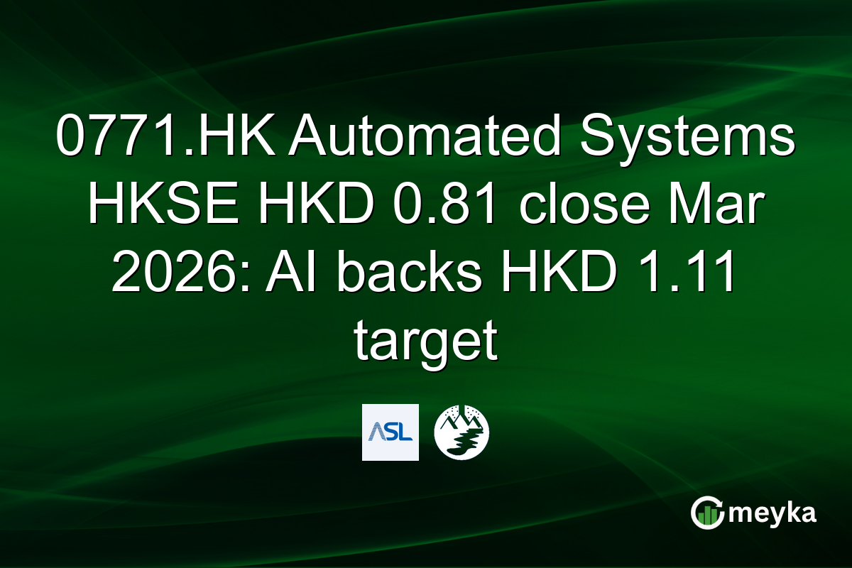 0771.HK Automated Systems HKSE HKD 0.81 close Mar 2026: AI backs HKD 1.11 target