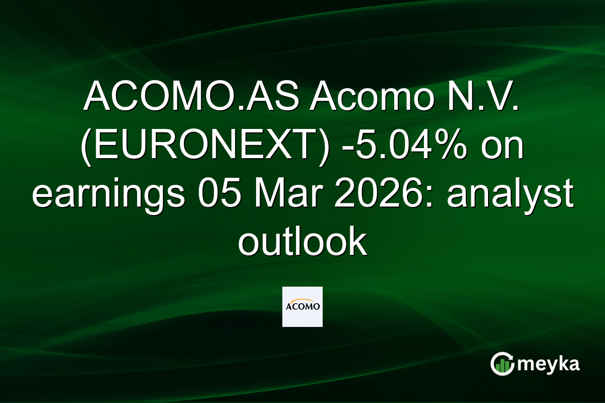 ACOMO.AS Acomo N.V. (EURONEXT) -5.04% on earnings 05 Mar 2026: analyst outlook