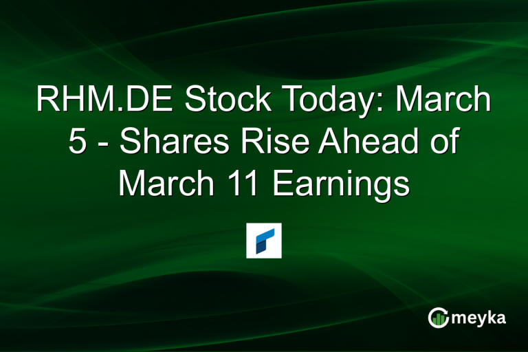 RHM.DE Stock Today: March 5 - Shares Rise Ahead of March 11 Earnings