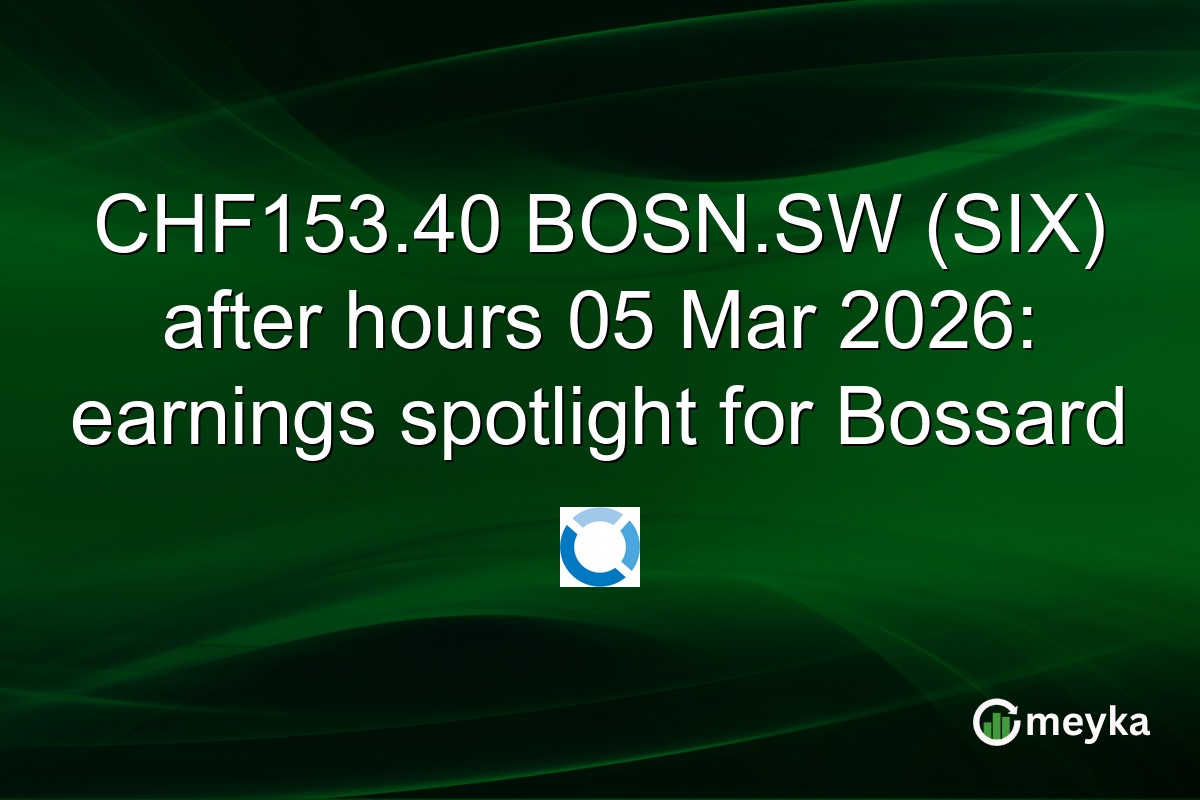 CHF153.40 BOSN.SW (SIX) after hours 05 Mar 2026: earnings spotlight for Bossard