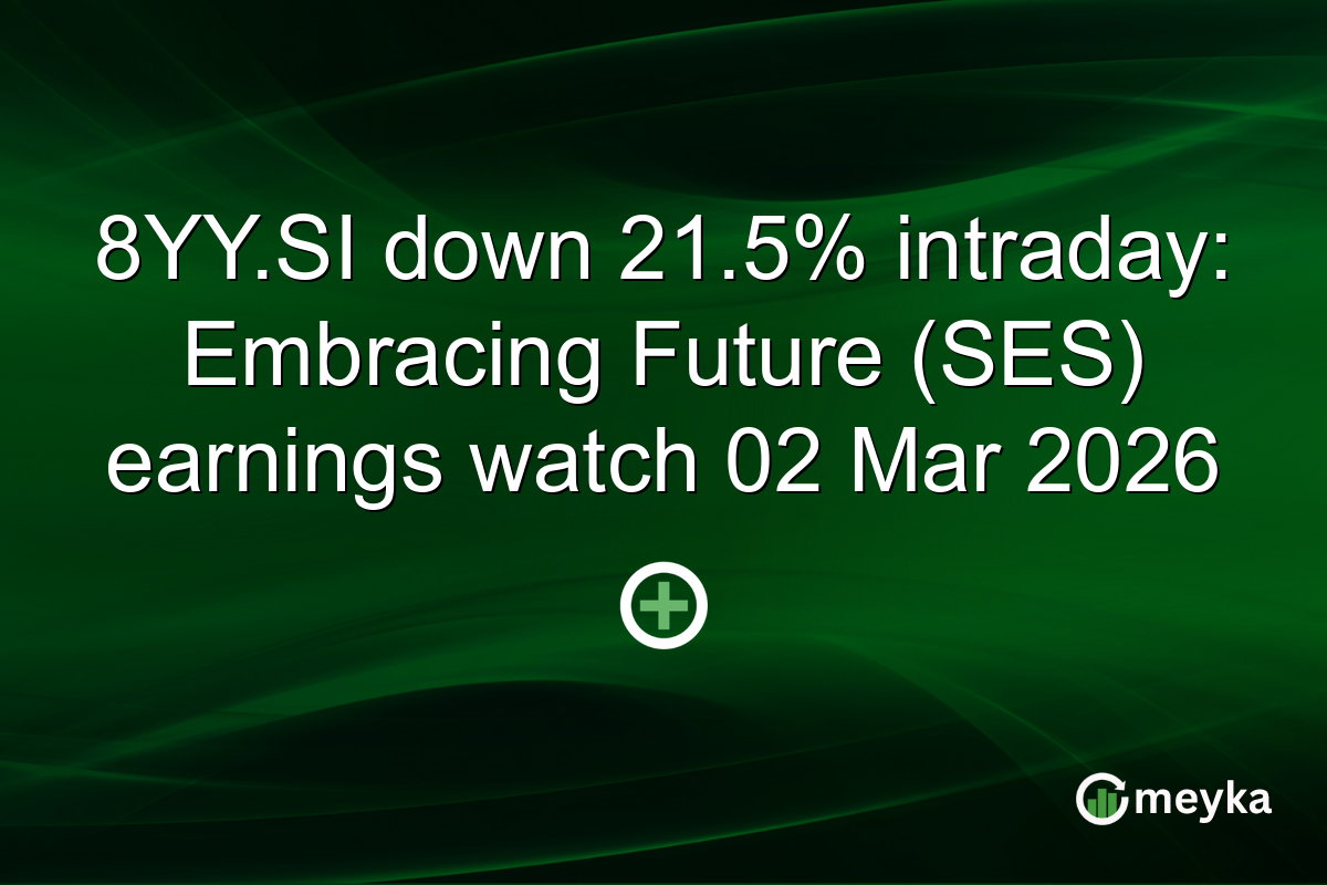 8YY.SI down 21.5% intraday: Embracing Future (SES) earnings watch 02 Mar 2026
