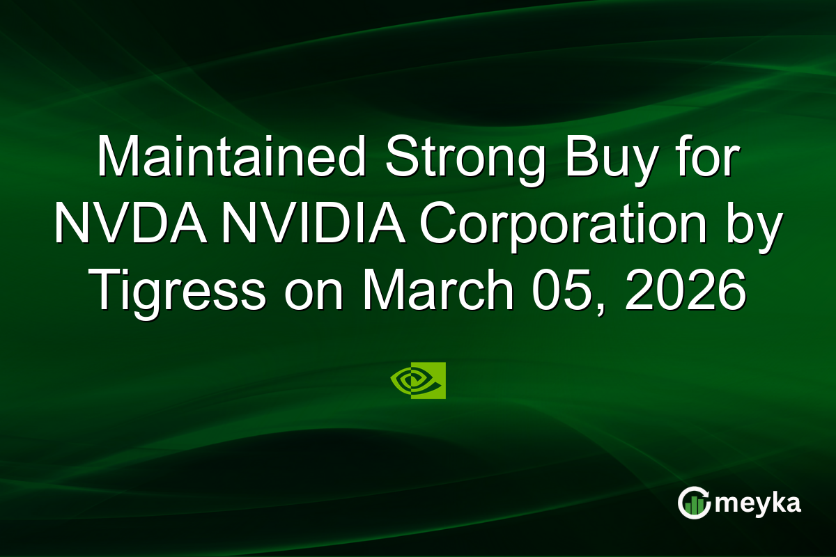 Maintained Strong Buy for NVDA NVIDIA Corporation by Tigress on March 05, 2026
