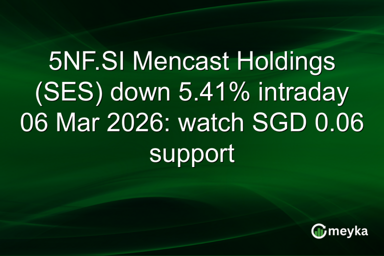 5NF.SI Mencast Holdings (SES) down 5.41% intraday 06 Mar 2026: watch SGD 0.06 support