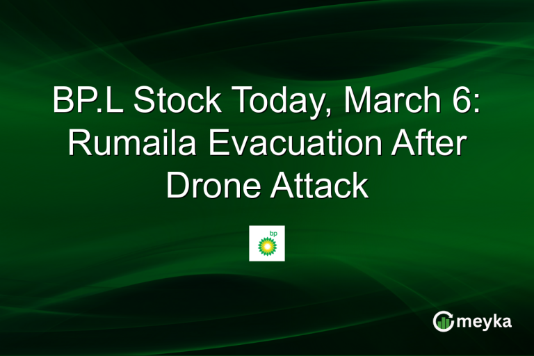 BP.L Stock Today, March 6: Rumaila Evacuation After Drone Attack