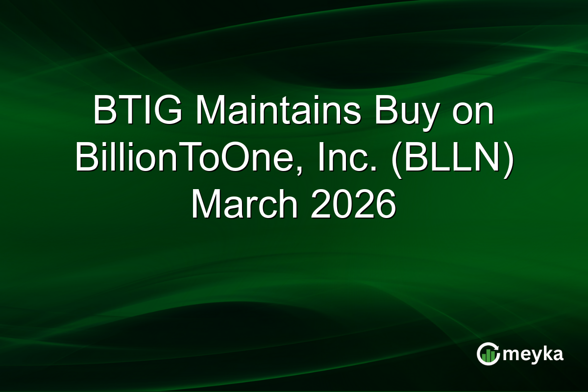 BTIG Maintains Buy on BillionToOne, Inc. (BLLN) March 2026