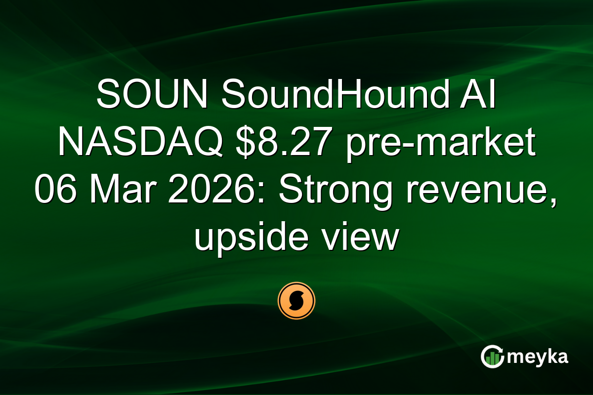 SOUN SoundHound AI NASDAQ $8.27 pre-market 06 Mar 2026: Strong revenue, upside view