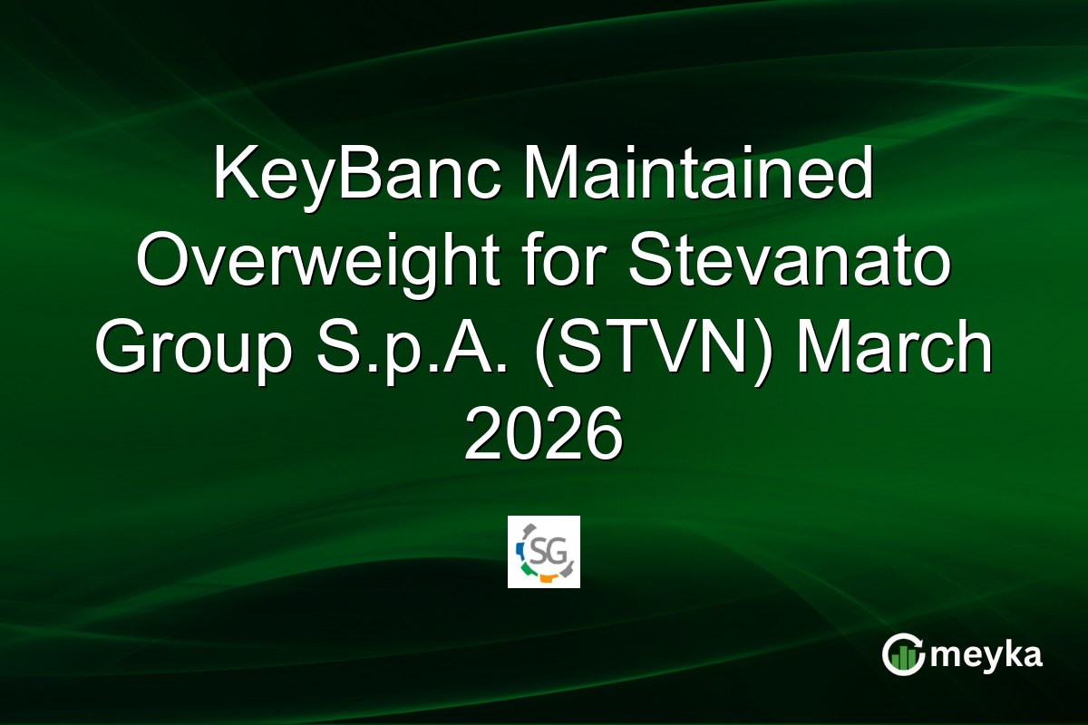 KeyBanc Maintained Overweight for Stevanato Group S.p.A. (STVN) March 2026