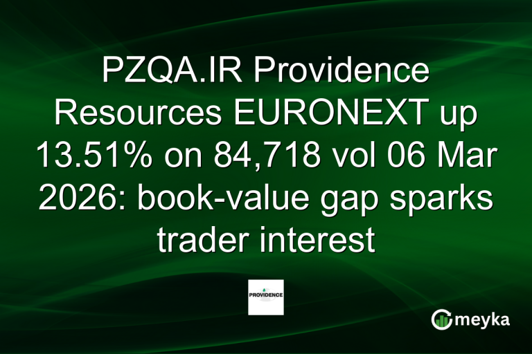 PZQA.IR Providence Resources EURONEXT up 13.51% on 84,718 vol 06 Mar 2026: book-value gap sparks trader interest