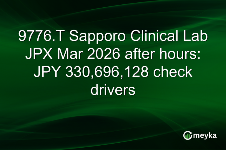 9776.T Sapporo Clinical Lab JPX Mar 2026 after hours: JPY 330,696,128 check drivers