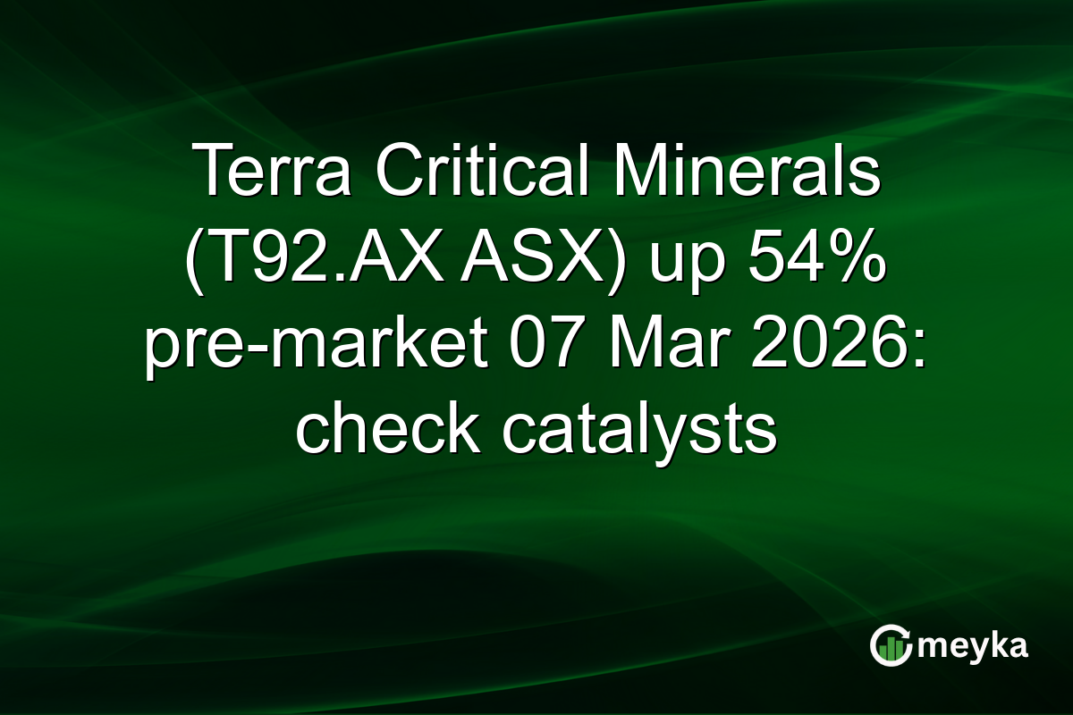 Terra Critical Minerals (T92.AX ASX) up 54% pre-market 07 Mar 2026: check catalysts