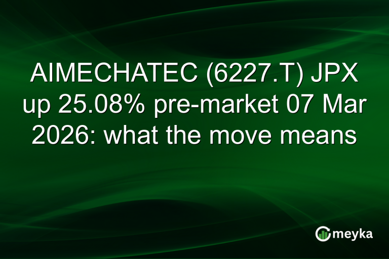 AIMECHATEC (6227.T) JPX up 25.08% pre-market 07 Mar 2026: what the move means
