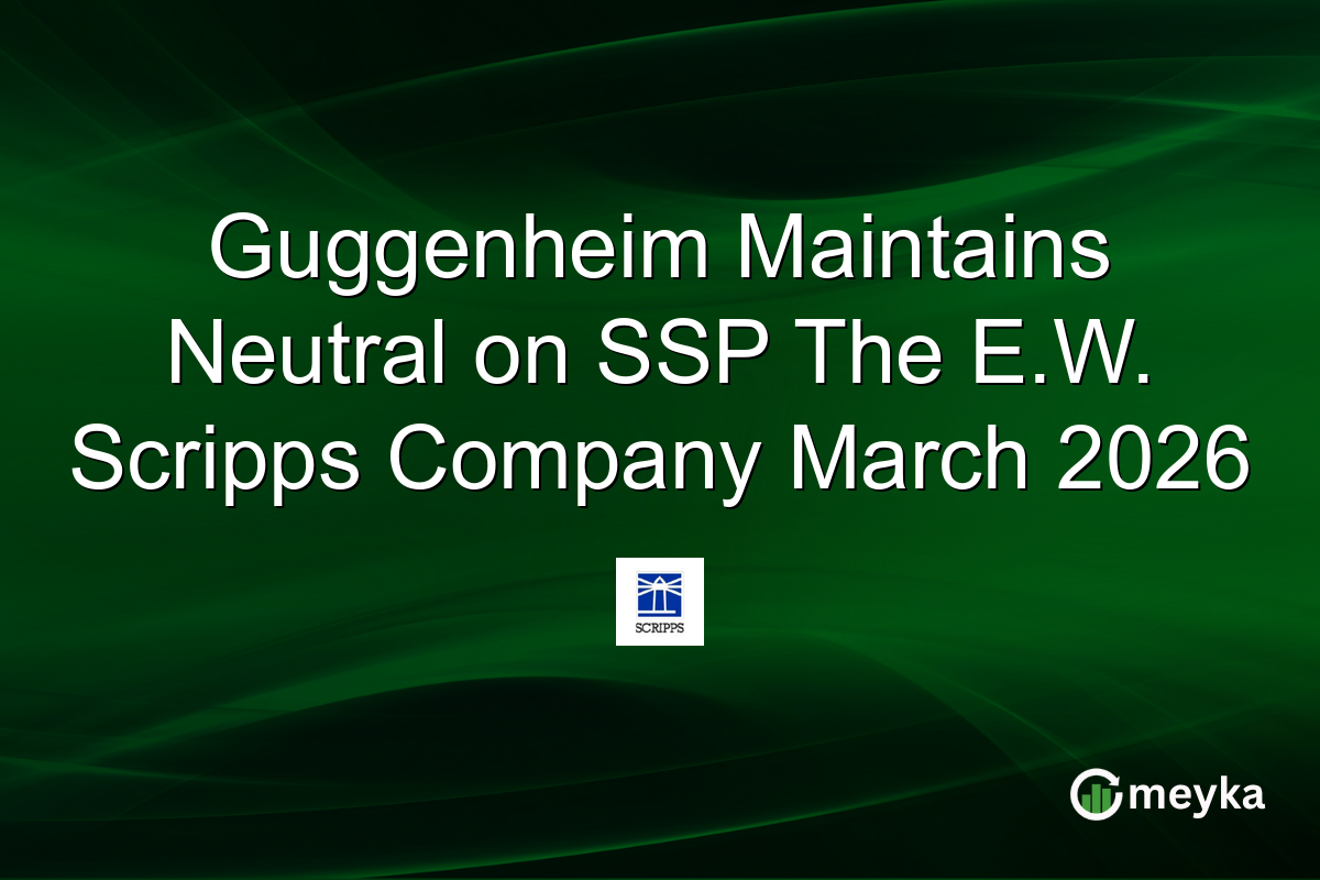 Guggenheim Maintains Neutral on SSP The E.W. Scripps Company March 2026