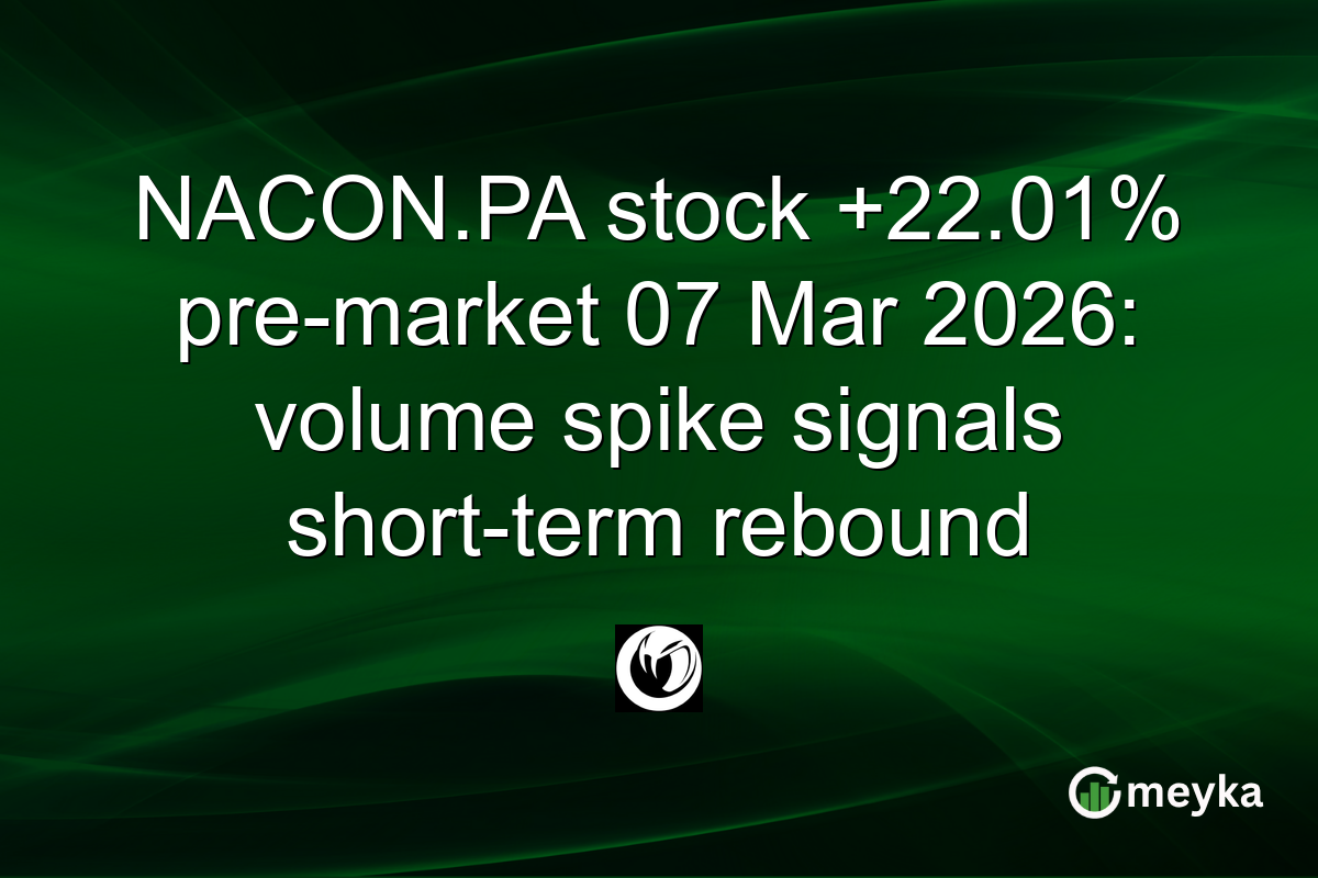 NACON.PA stock +22.01% pre-market 07 Mar 2026: volume spike signals short-term rebound