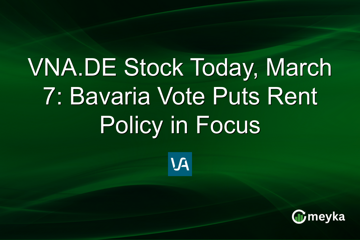 VNA.DE Stock Today, March 7: Bavaria Vote Puts Rent Policy in Focus
