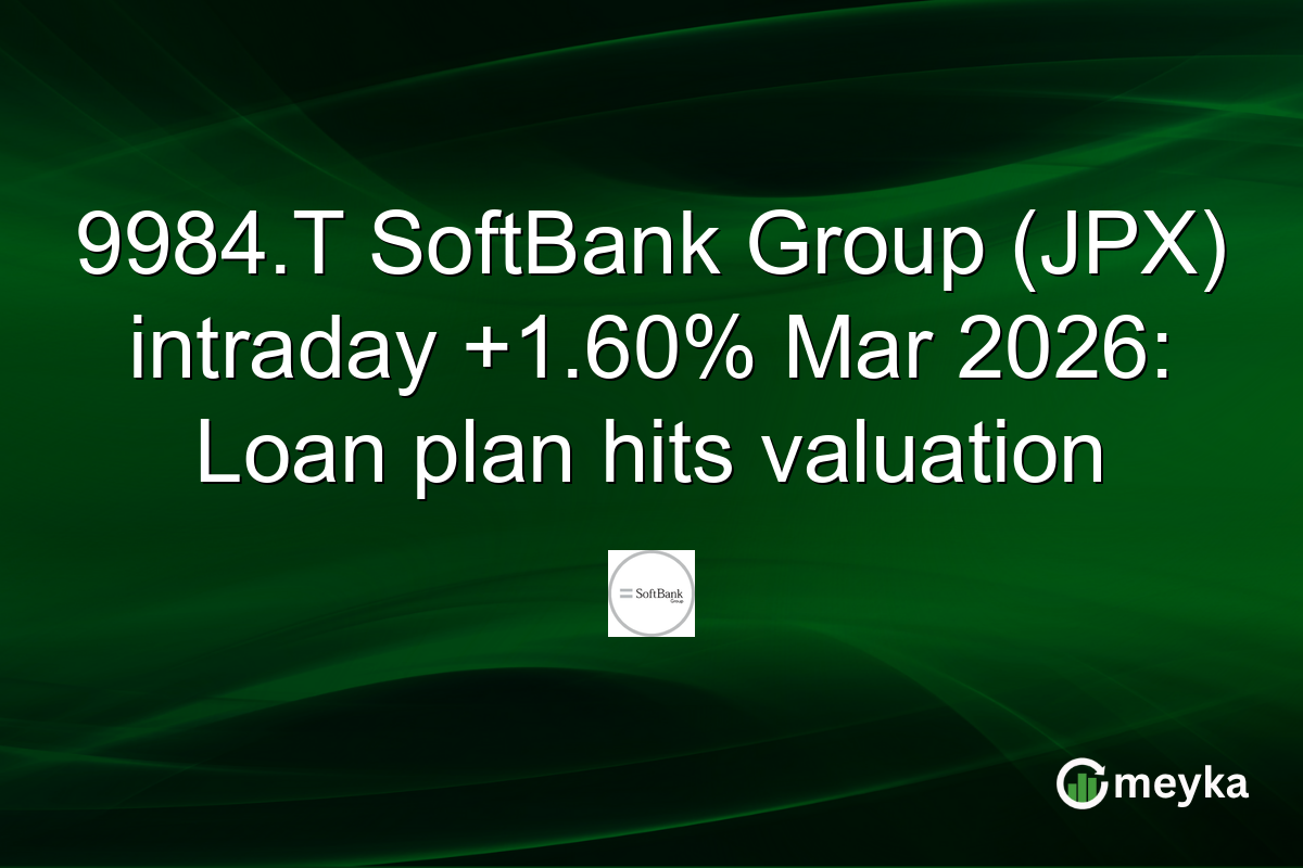 9984.T SoftBank Group (JPX) intraday +1.60% Mar 2026: Loan plan hits valuation