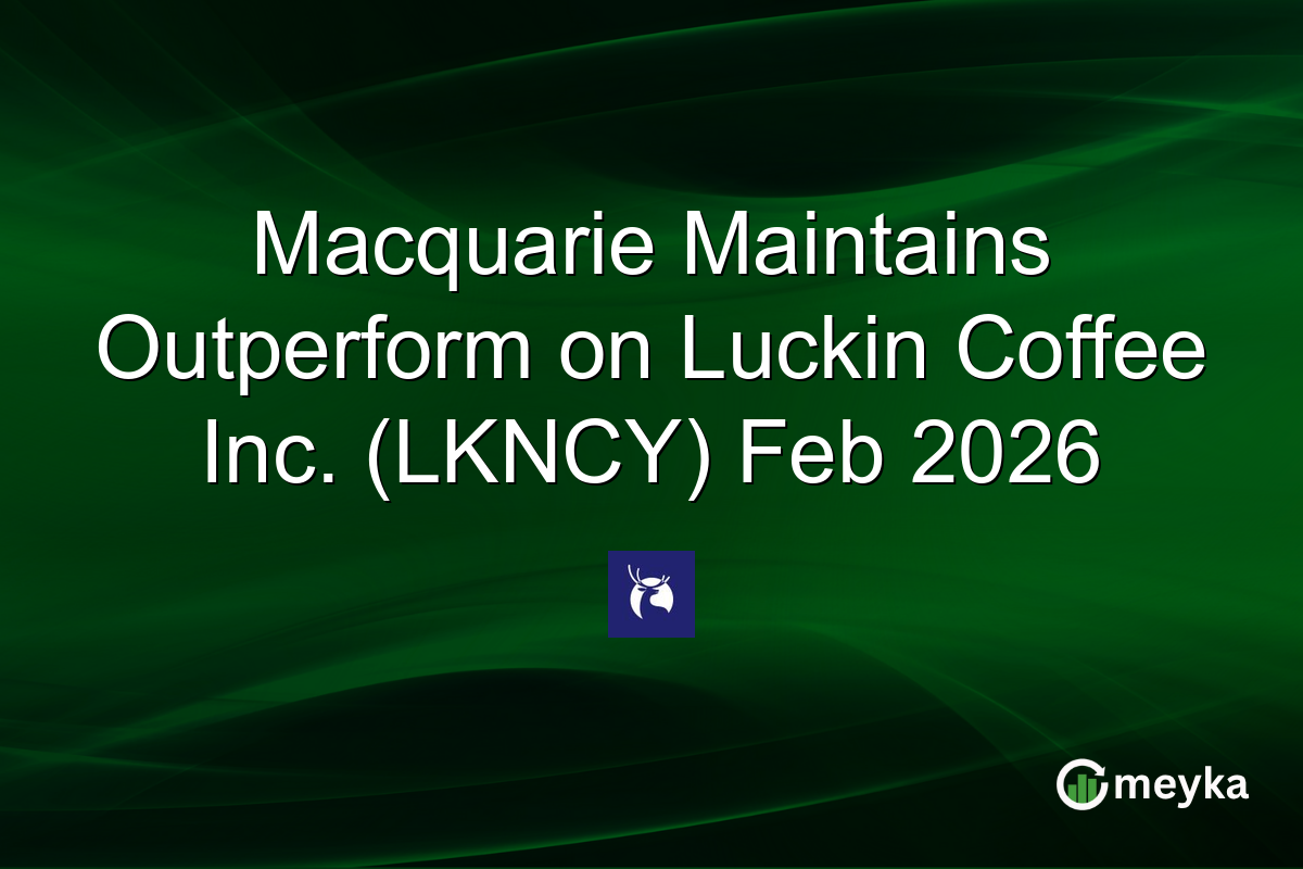 Macquarie Maintains Outperform on Luckin Coffee Inc. (LKNCY) Feb 2026