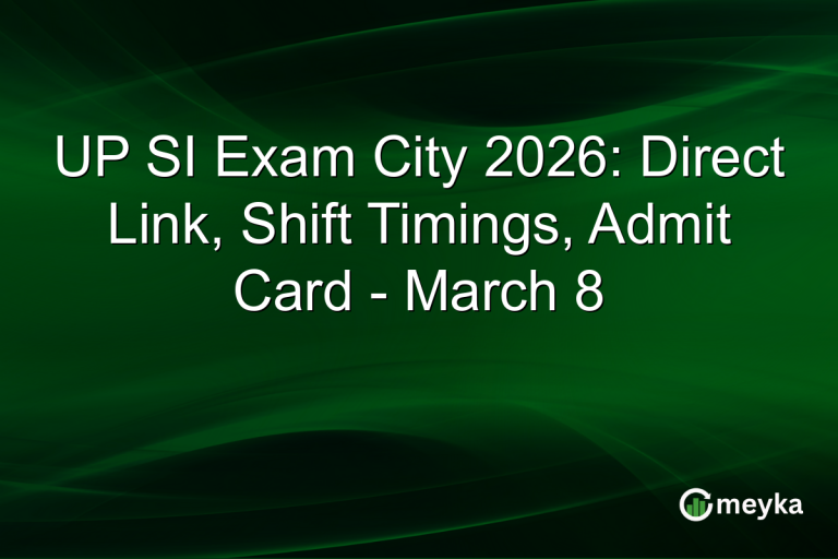 UP SI Exam City 2026: Direct Link, Shift Timings, Admit Card - March 8