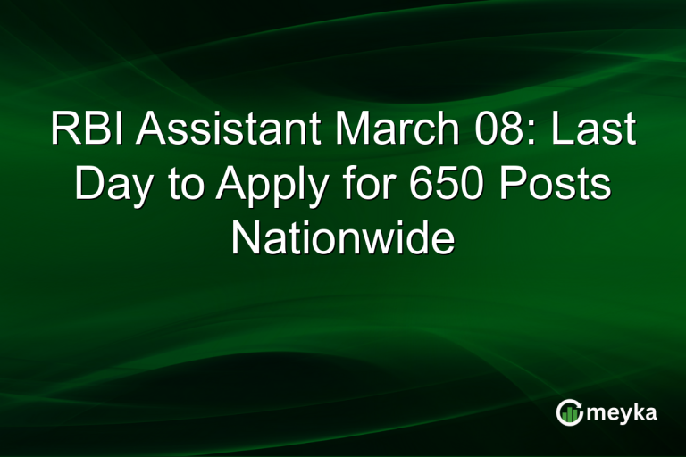 RBI Assistant March 08: Last Day to Apply for 650 Posts Nationwide
