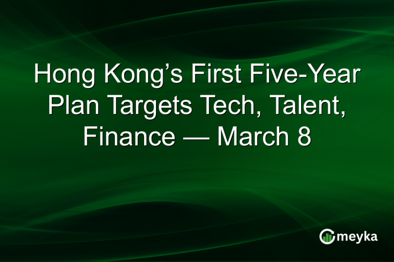 Hong Kong’s First Five-Year Plan Targets Tech, Talent, Finance — March 8