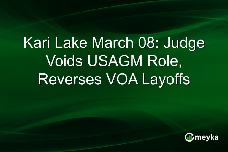 Kari Lake March 08: Judge Voids USAGM Role, Reverses VOA Layoffs