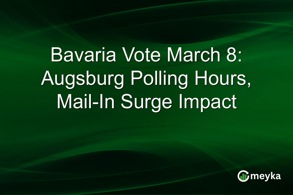 Bavaria Vote March 8: Augsburg Polling Hours, Mail-In Surge Impact