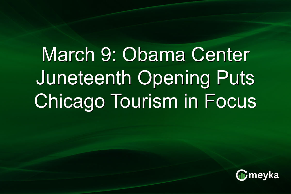 March 9: Obama Center Juneteenth Opening Puts Chicago Tourism in Focus