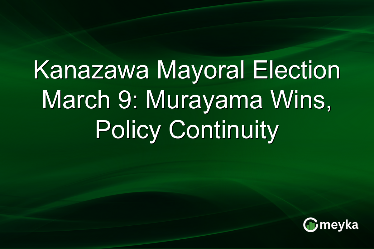 Kanazawa Mayoral Election March 9: Murayama Wins, Policy Continuity