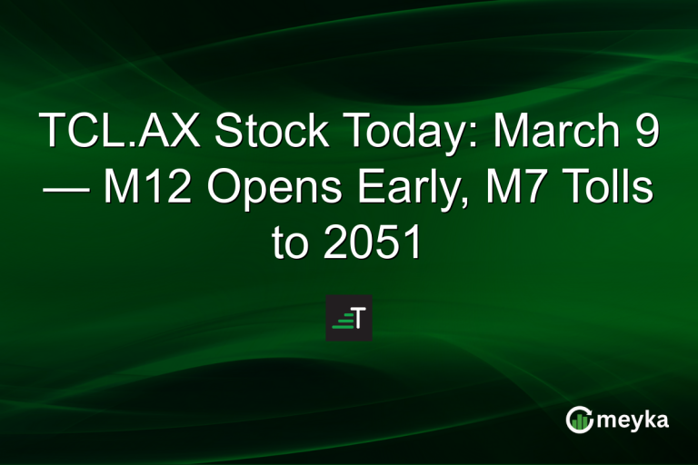 TCL.AX Stock Today: March 9 — M12 Opens Early, M7 Tolls to 2051