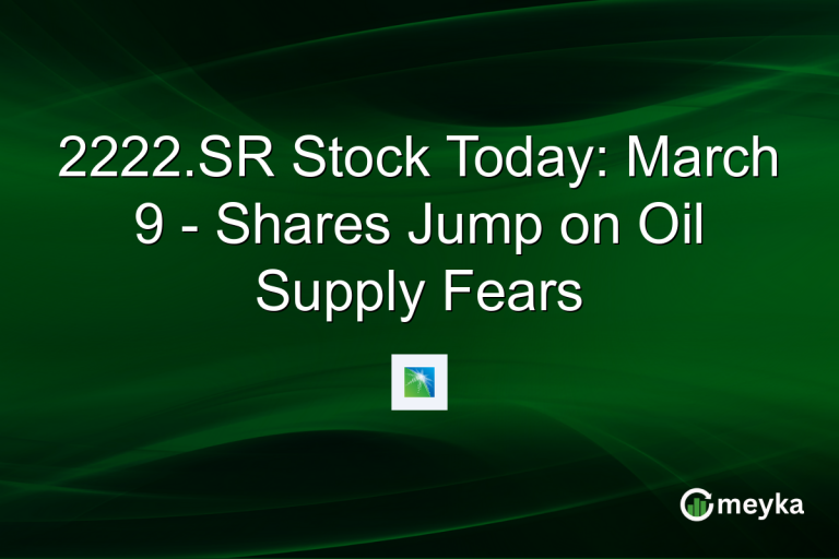 2222.SR Stock Today: March 9 - Shares Jump on Oil Supply Fears